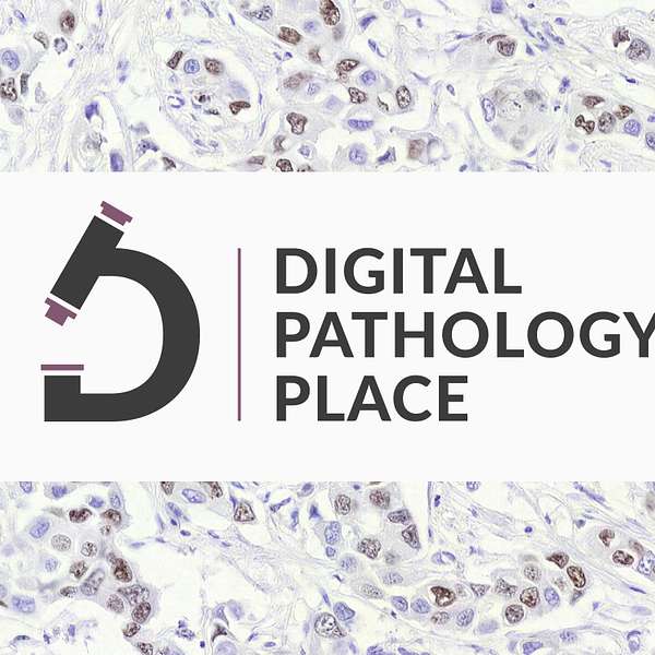 Digital Pathology Podcast Podcast Artwork Image