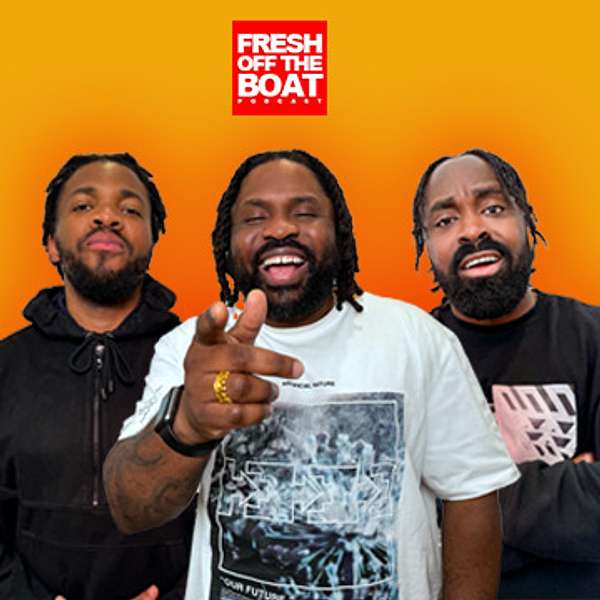 FRESH OFF THE BOAT PODCAST Podcast Artwork Image