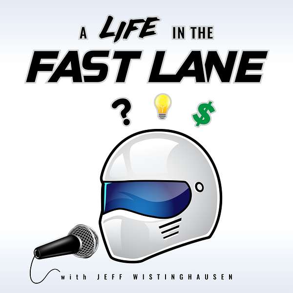 A LIFE in the FAST LANE Podcast Artwork Image