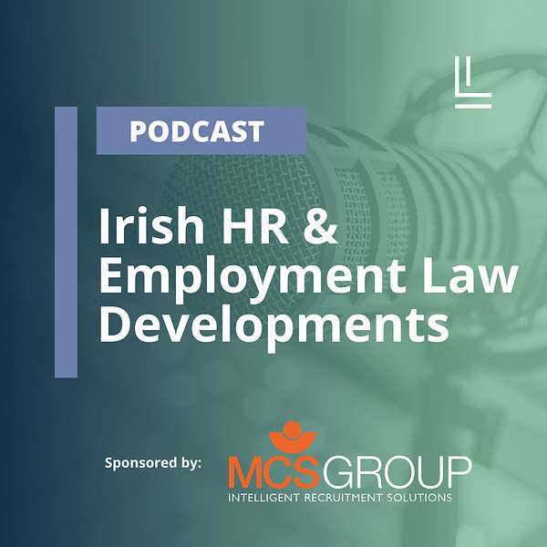 Irish HR and Employment Law Developments Podcast Artwork Image