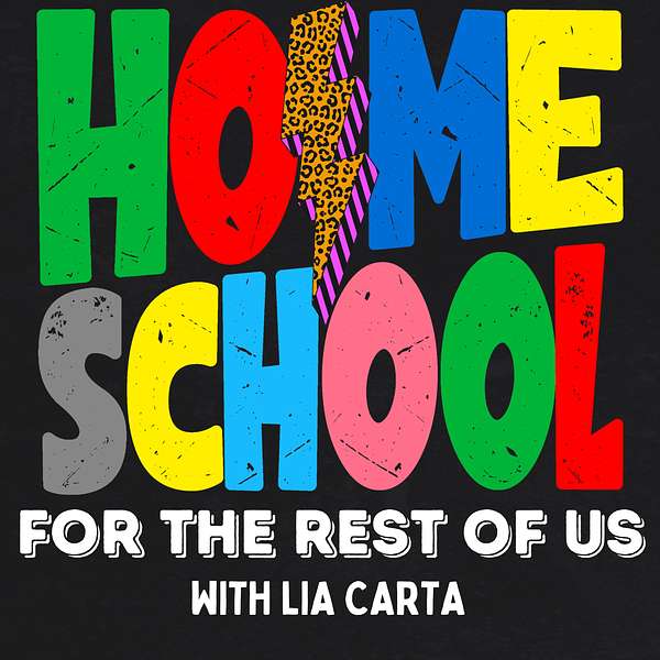 Homeschool For The Rest Of Us  Podcast Artwork Image