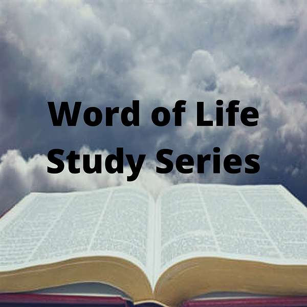Word of Life Study Series Podcast Artwork Image