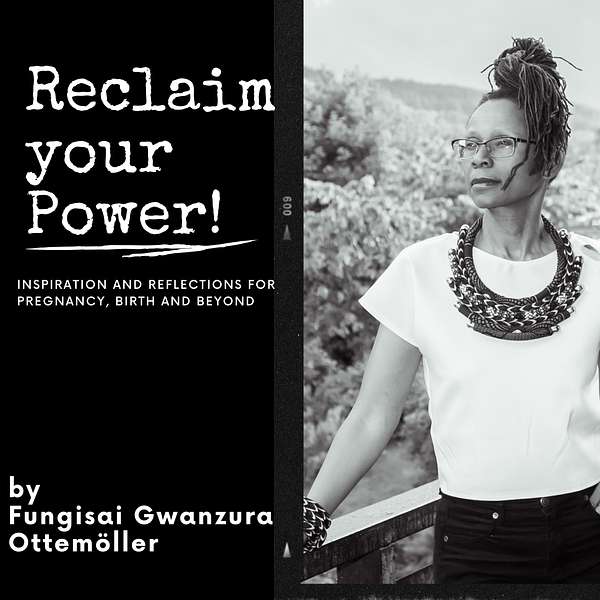 Reclaim your power: inspiration and reflections for pregnancy, childbirth and beyond Podcast Artwork Image