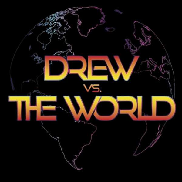 Drew Vs. The World Podcast Artwork Image