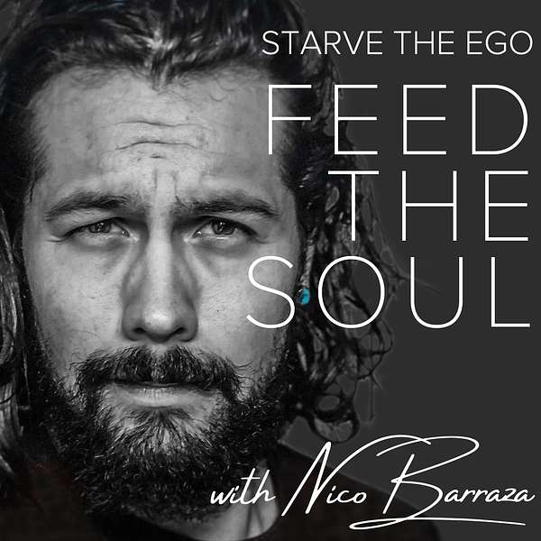 Starve the Ego Feed the Soul Podcast Artwork Image