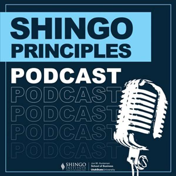 Shingo Principles Podcast Podcast Artwork Image