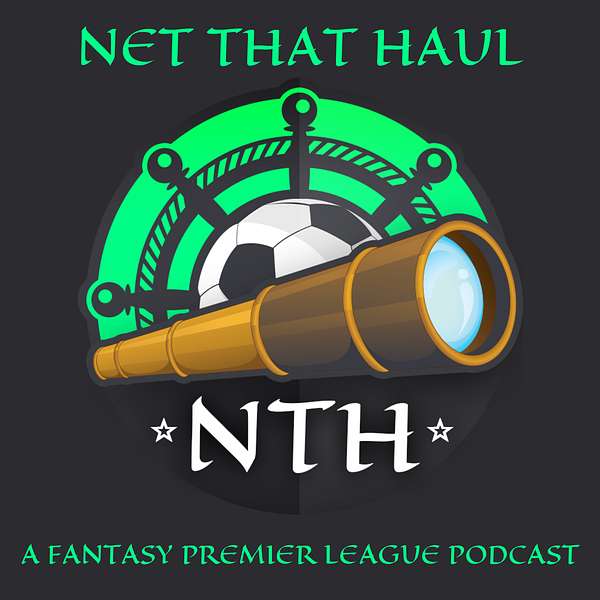 Net That Haul - Fantasy Premier League Podcast Podcast Artwork Image