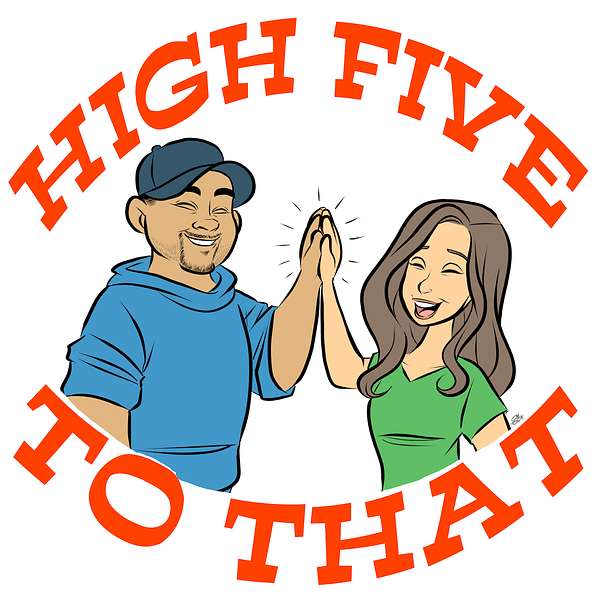 High Five To That Podcast Artwork Image