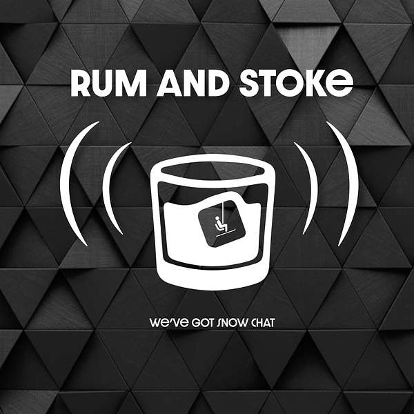 The Rum and Stoke Ski & Snowboarding Podcast Podcast Artwork Image