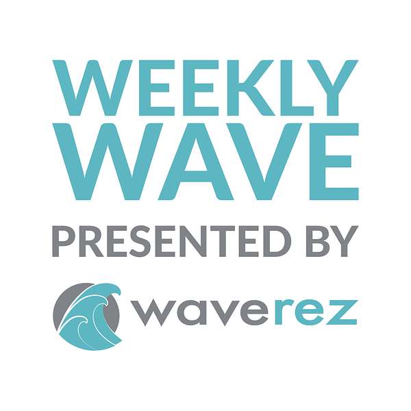 Weekly Wave presented by WaveRez Podcast Artwork Image