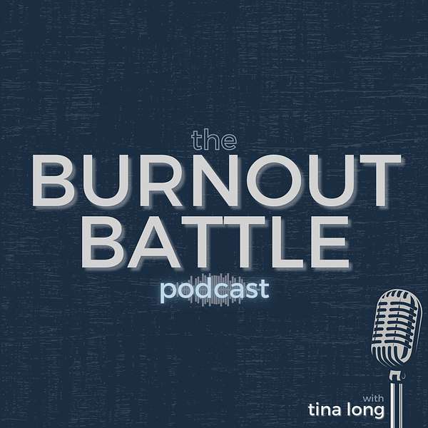The Burnout Battle Podcast Podcast Artwork Image