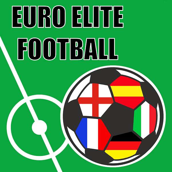 Euro Elite Football  Podcast Artwork Image