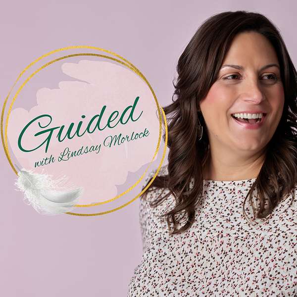 Guided with Lindsay Morlock Podcast Artwork Image