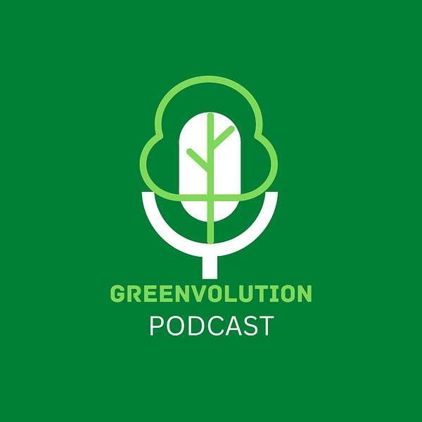 GREENVOLUTION Podcast Artwork Image