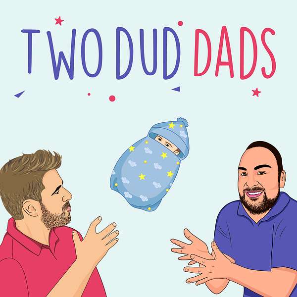 Two Dud Dads Podcast Artwork Image