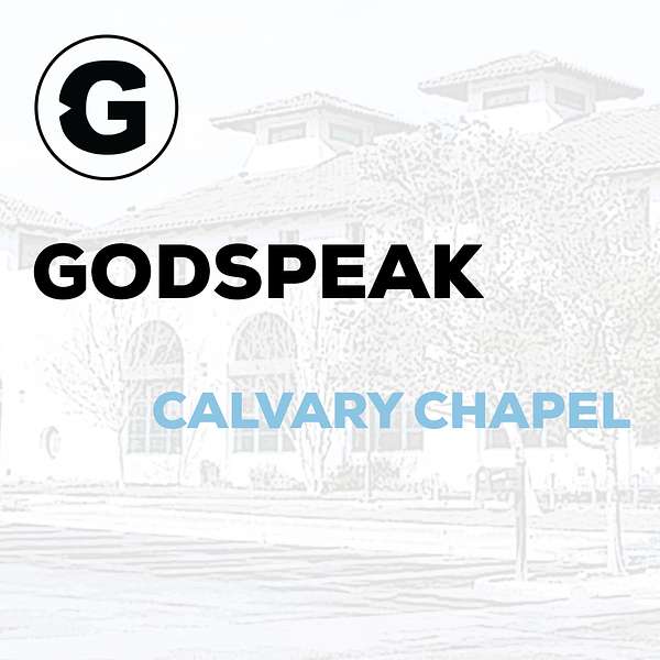 Godspeak Calvary Chapel Podcast Artwork Image