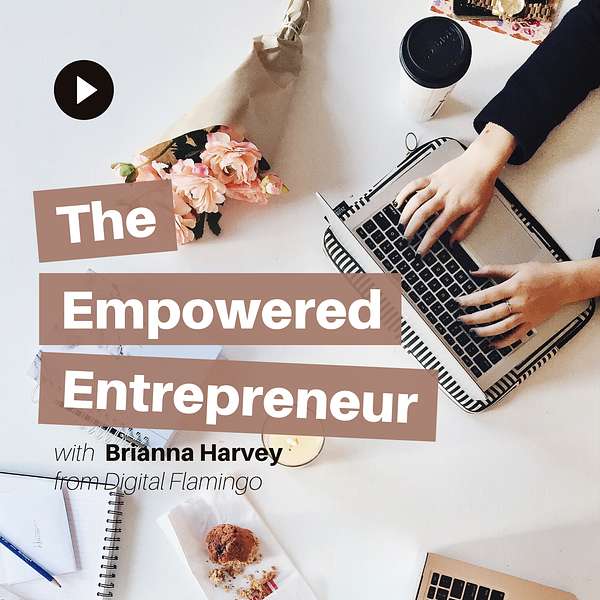 The Empowered Entrepreneur Podcast Artwork Image