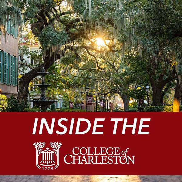 Inside the College of Charleston Podcast Artwork Image