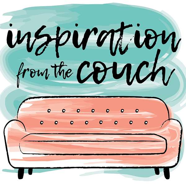 Inspiration from the Couch Podcast Artwork Image