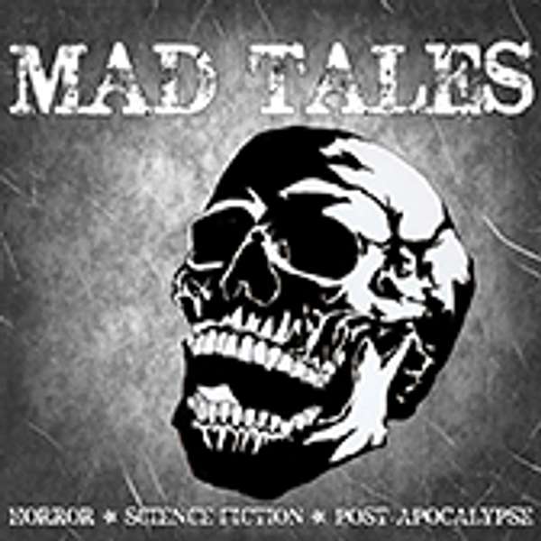Mad Tales Podcast Artwork Image