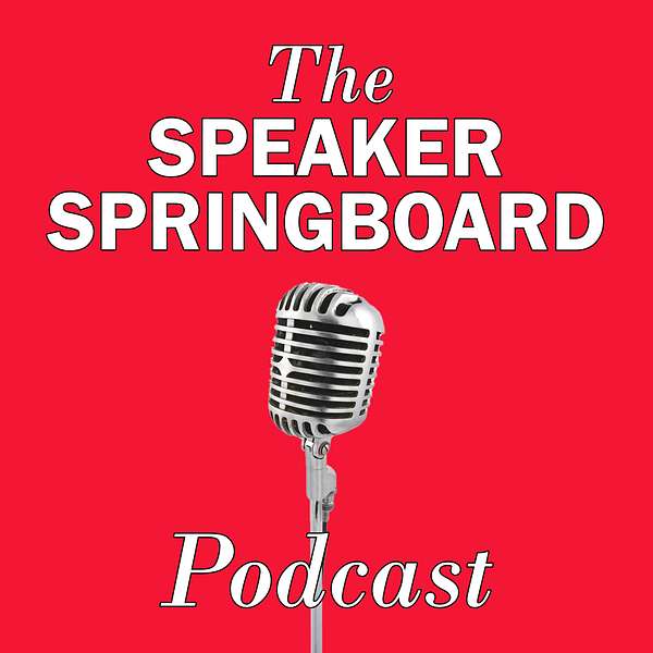 The Speaker Springboard Podcast Podcast Artwork Image