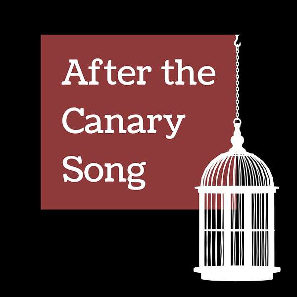 After the Canary Song Podcast Artwork Image