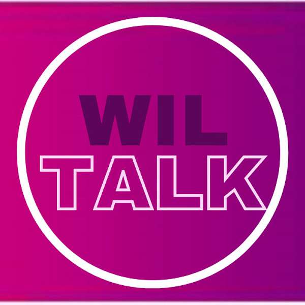 WIL Talk (Women in Leadership Talk) Podcast Artwork Image