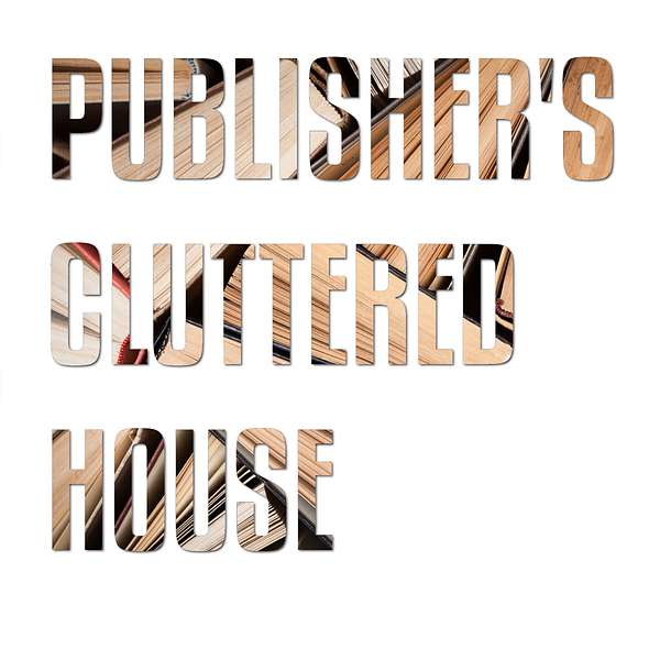 Publisher's Cluttered House Podcast Artwork Image