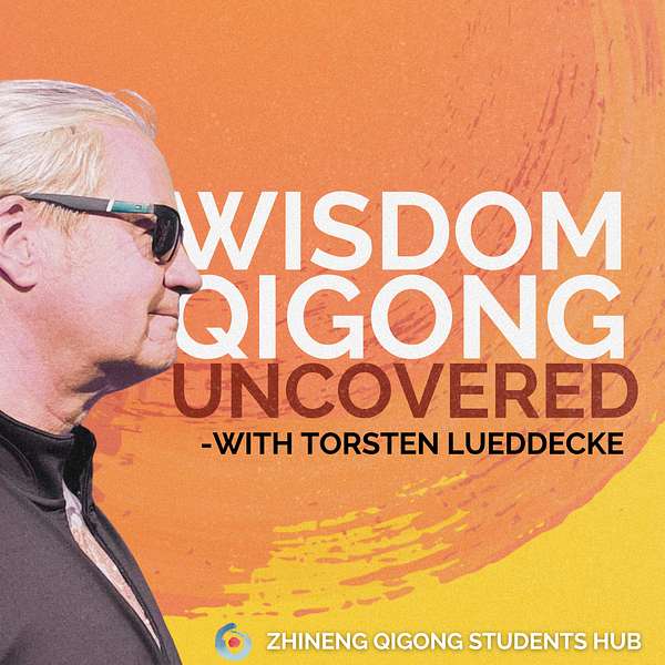 Wisdom Qigong Uncovered Podcast Artwork Image
