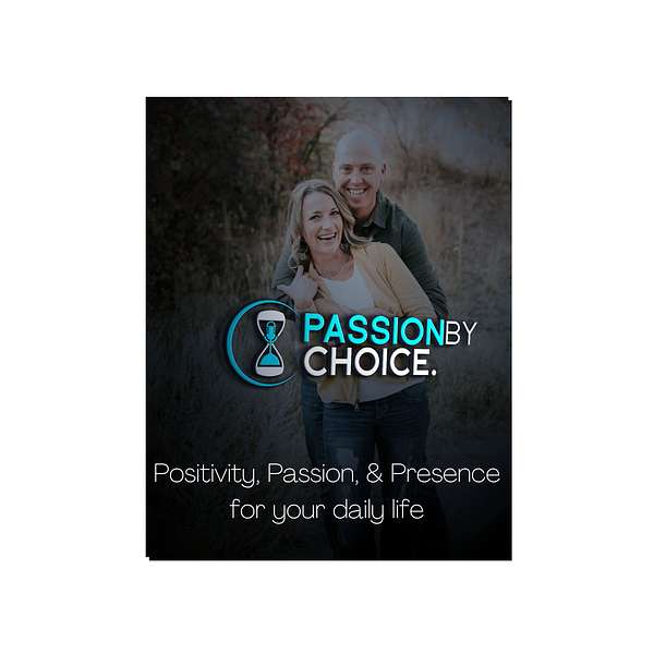 Passion by Choice Podcast Artwork Image