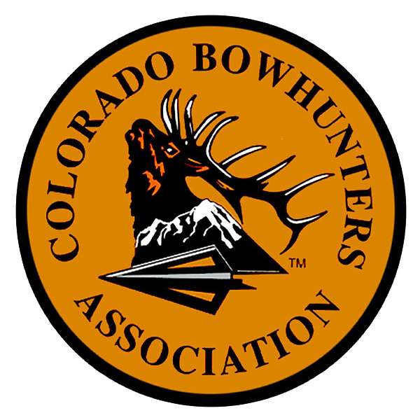 Colorado Bowhunters Association Podcast Podcast Artwork Image
