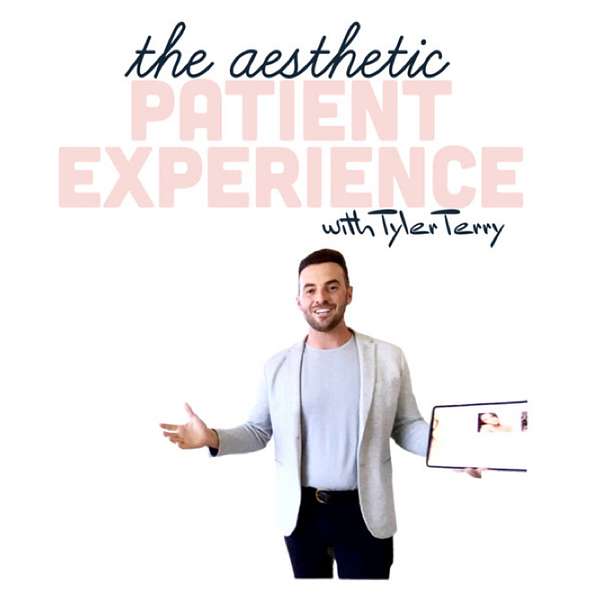 The Aesthetic Patient Experience Podcast Artwork Image