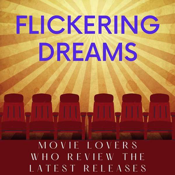 Flickering Dreams Podcast Artwork Image