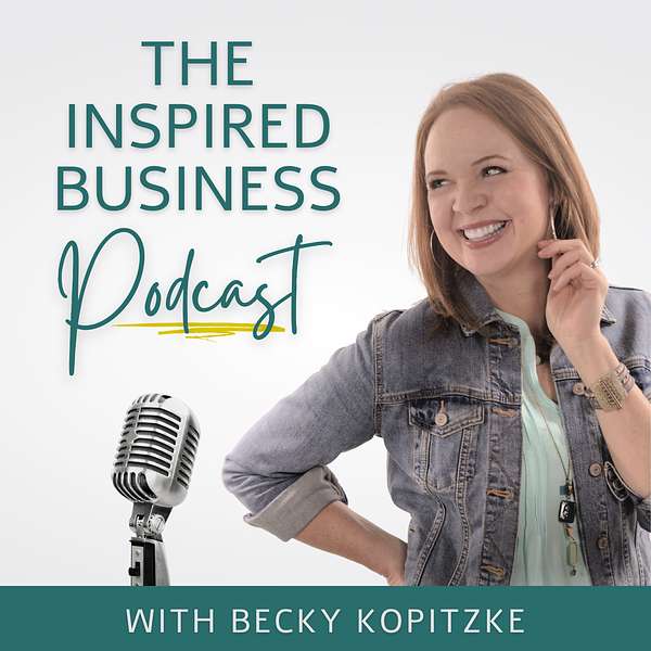 The Inspired Business Podcast Podcast Artwork Image