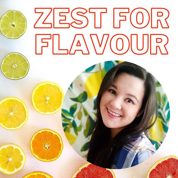 Zest for Flavour Podcast Artwork Image