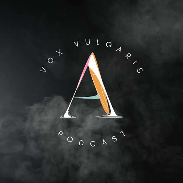 Vox Vulgaris Podcast Artwork Image