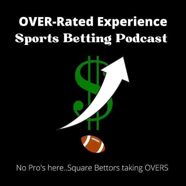 Overrated Experience Sports & Sports Betting Podcast Podcast Artwork Image