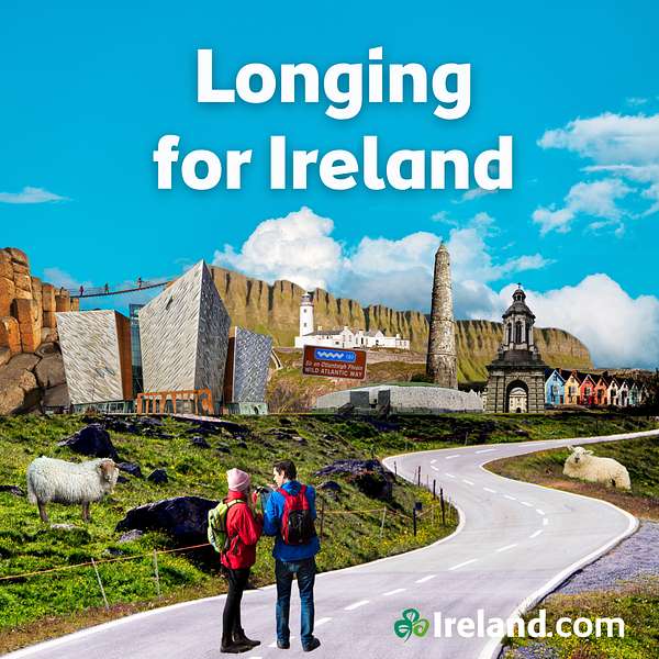 Longing for Ireland Podcast Artwork Image