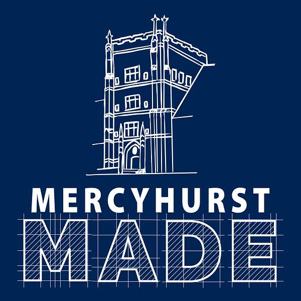 Mercyhurst Made Podcast Artwork Image