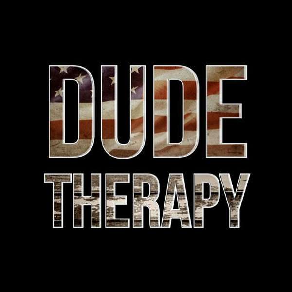 Dude Therapy Podcast Artwork Image
