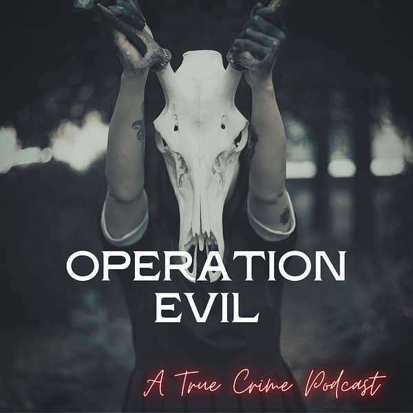 Operation Evil Podcast Artwork Image