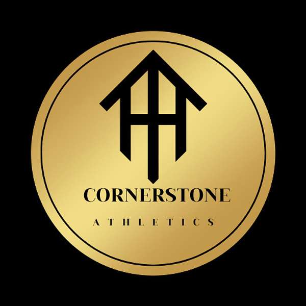 The Cornerstone Athletics Podcast Podcast Artwork Image