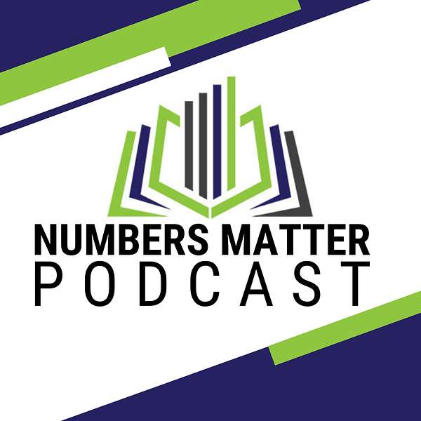 The Numbers Matter Podcast Podcast Artwork Image