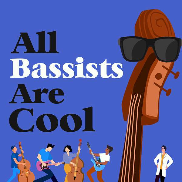 All Bassists Are Cool Podcast Artwork Image