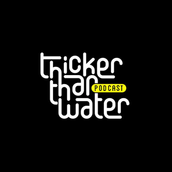 Thicker Than Water Podcast Artwork Image