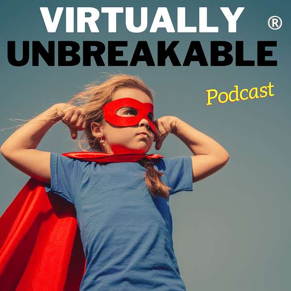 Virtually Unbreakable Podcast Artwork Image