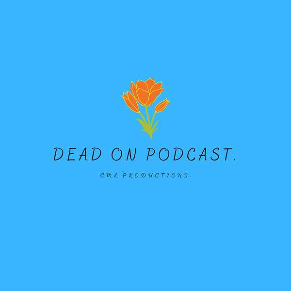 Dead On Podcast  Podcast Artwork Image