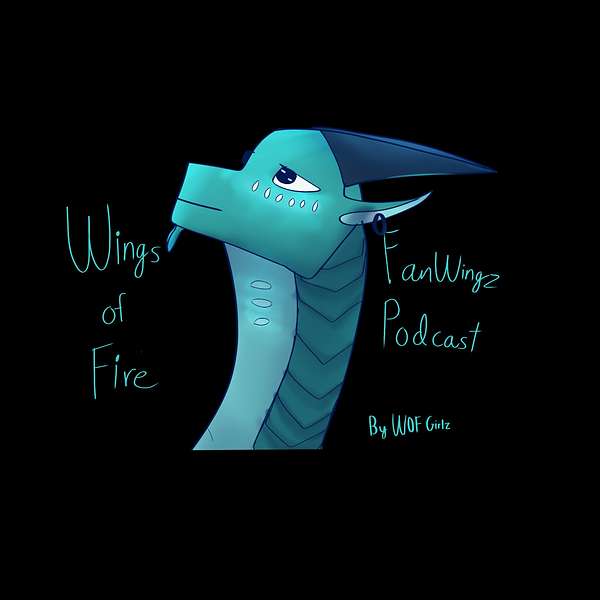 Wings of Fire Fanwingz by WOF Girlz Podcast Artwork Image