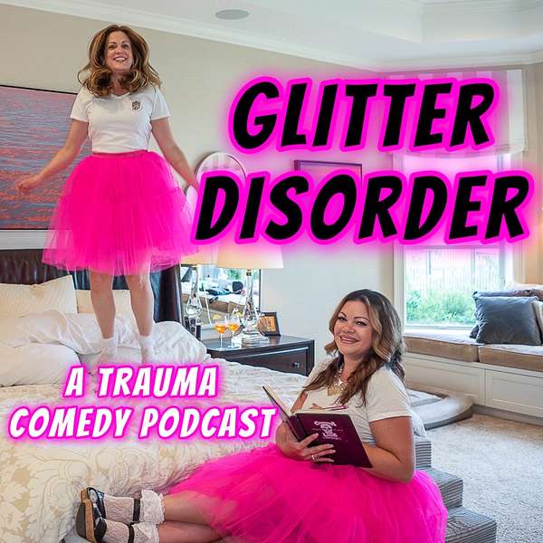 Glitter Disorder  Podcast Artwork Image