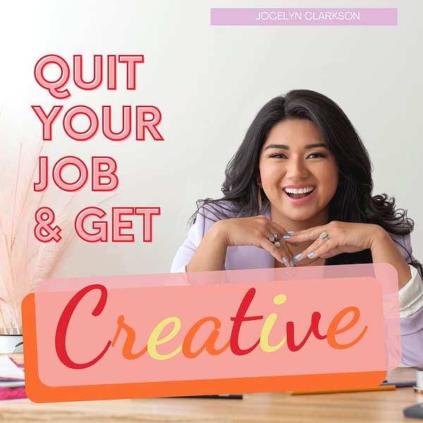 Quit Your Job & Get Creative Podcast Artwork Image